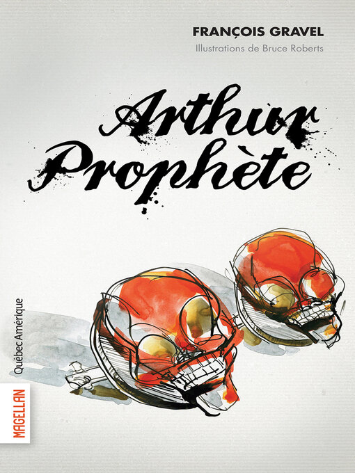 Title details for Arthur Prophète by François Gravel - Available